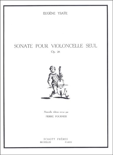 Ysaÿe - Sonata for Cello Solo Op.28