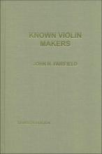 Known Violin Makers 7th Edition